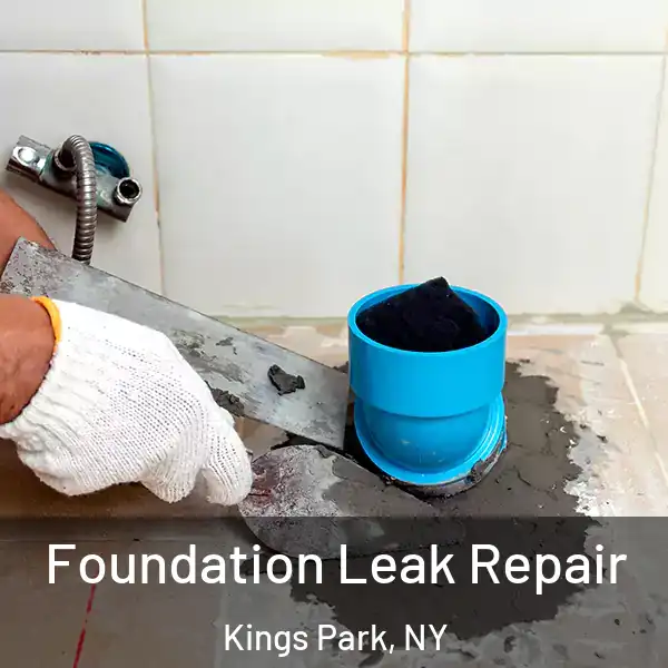  Foundation Leak Repair Kings Park, NY