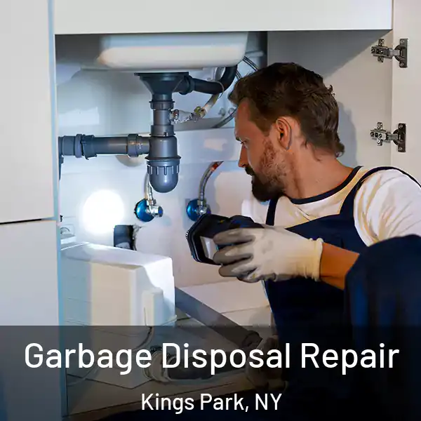  Garbage Disposal Repair Kings Park, NY