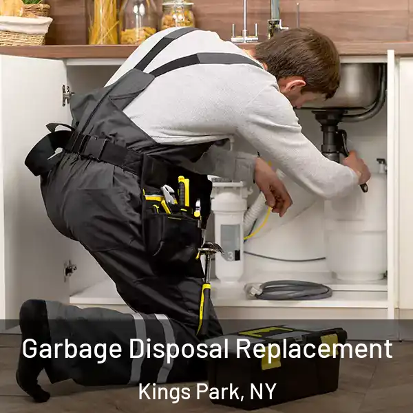  Garbage Disposal Replacement Kings Park, NY