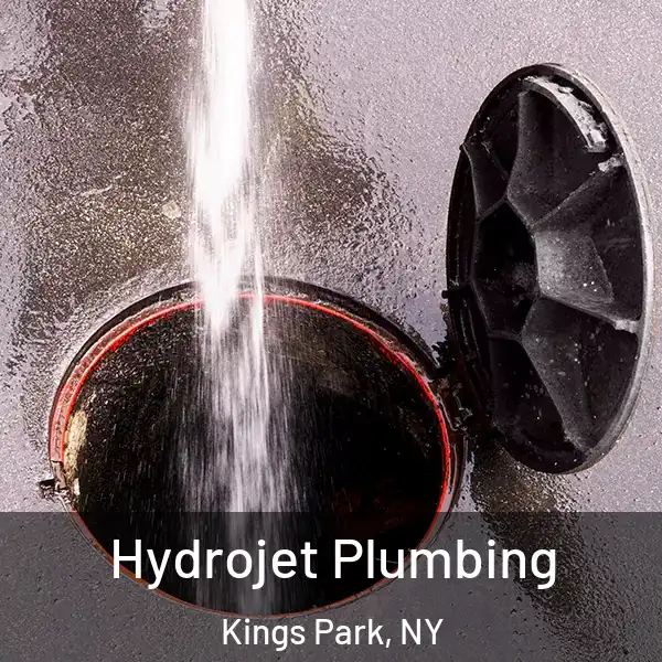  Hydrojet Plumbing Kings Park, NY