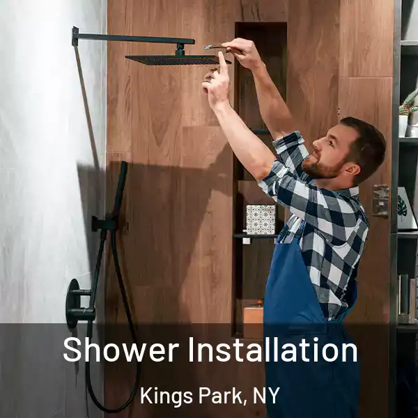 Shower Installation Kings Park, NY