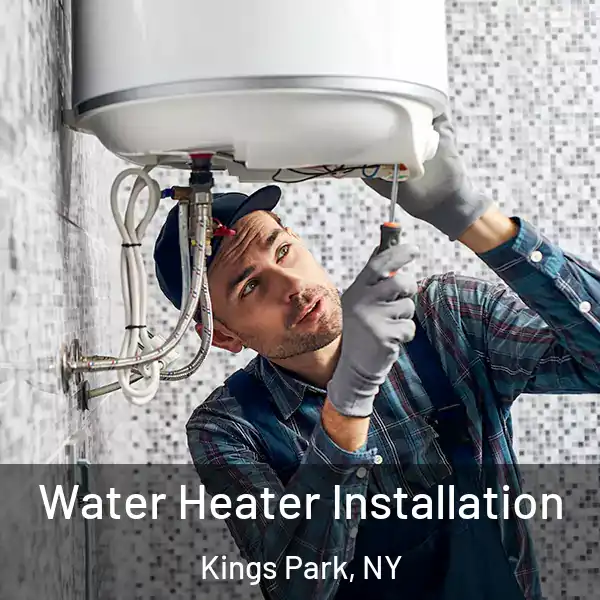  Water Heater Installation Kings Park, NY