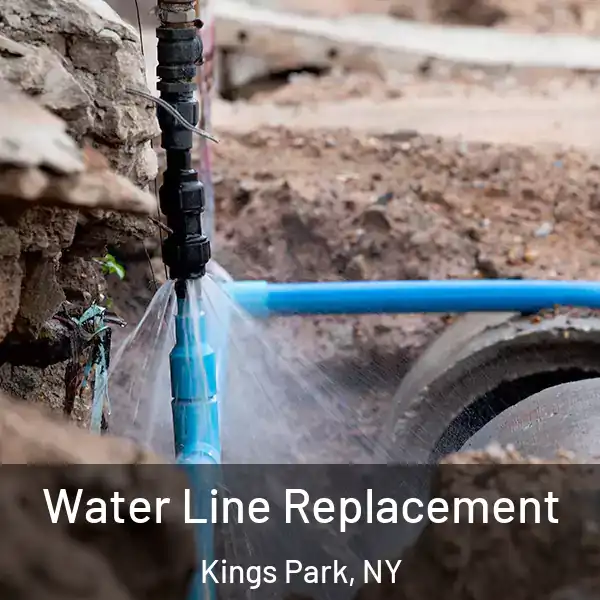  Water Line Replacement Kings Park, NY